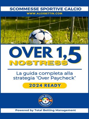 cover image of Scommesse Sportive Calcio 2024 Over 1,5 NO STRESS